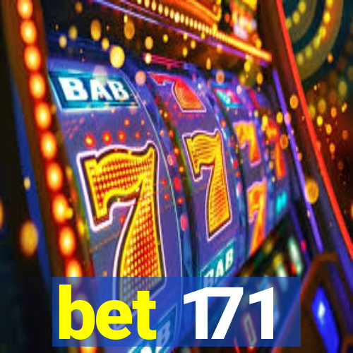 bet 171
